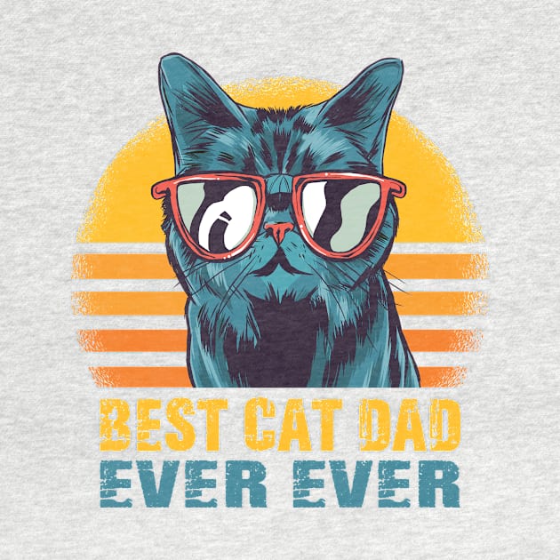 Best Cat Dad Ever T-Shirt Funny Cat Dad Father Vintage Gift by mo designs 95